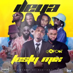 DJ OP Dot – Ileya Festy Mix