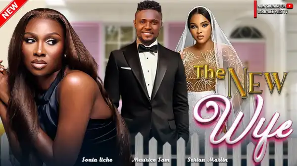 The New Wife (2024 Nollywood Movie)