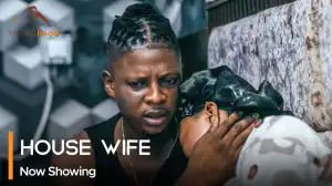 House Wife (2024 Yoruba Movie)