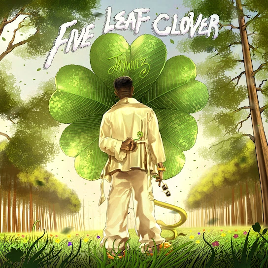 Jaywillz – Five Leaf Clover (EP)