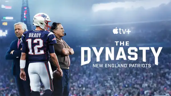 The Dynasty: New England Patriots Trailer Previews Apple TV+ Docuseries