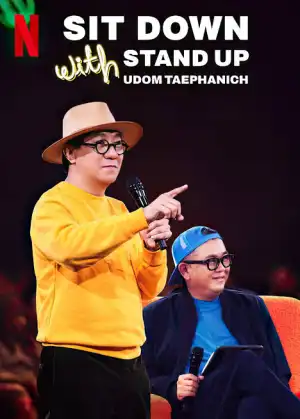 Sit Down with Stand Up Udom Taephanich (2024) [Thai]