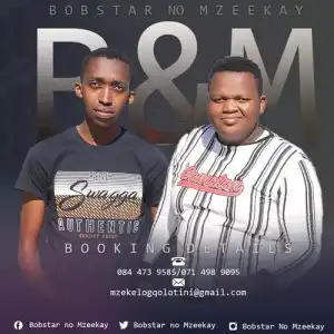 Bobstar no Mzeekay – Akuncedi Ukhala