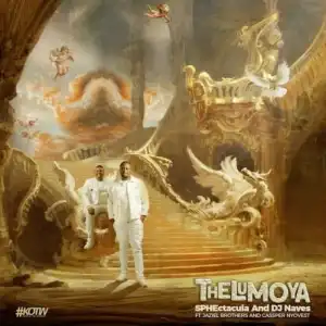 SPHEctacula & DJ Naves – Thelumoya Ft. Jaziel Brothers, Cassper Nyovest