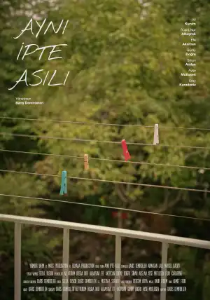 Hanging on the Same Rope (2024) [Turkish]