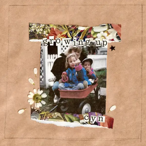 Cyn – Growing Up