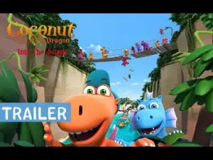 Coconut the Little Dragon 2 Into the Jungle (2019) (Official Trailer)