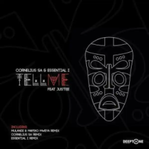 Cornelius SA X Essential I - Tell Me  (Original Mix) Ft. JusTee