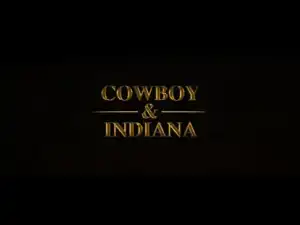 Cowboy and Indiana (2018) (Official Trailer)
