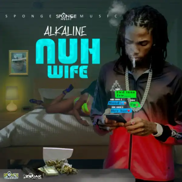 Alkaline – Nuh Wife
