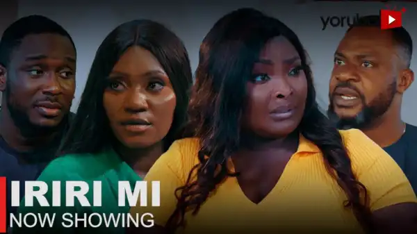 Iriri Mi (2023 Yoruba Movie)