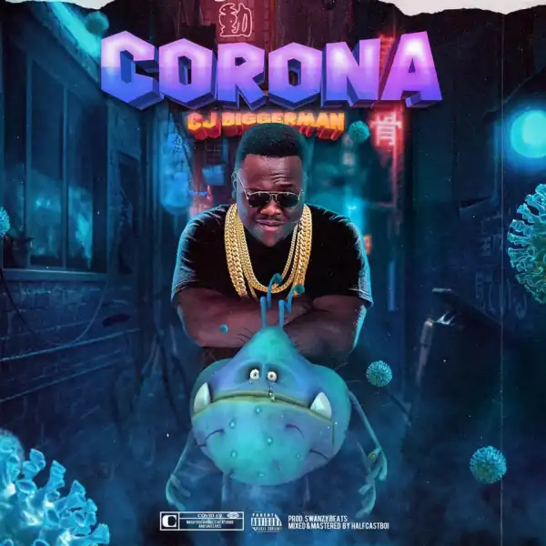 CJ Biggerman – Corona