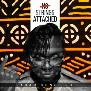 Adam Songbird – No Strings Attached (EP)