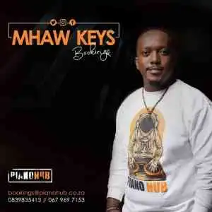 Mhaw Keys – Kgale ke o Bona