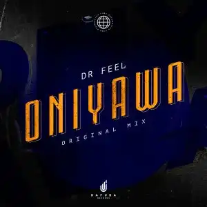 Dr Feel – Oniyawa (Original Mix)