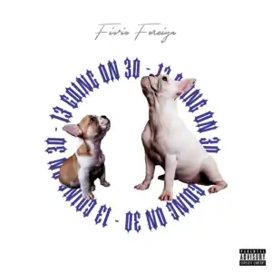 Fivio Foreign – 13 Going On 30
