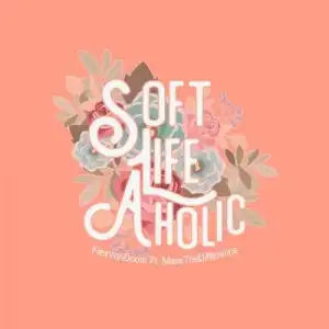 Flex Von Doom – Soft Life Aholic ft Mass The Difference