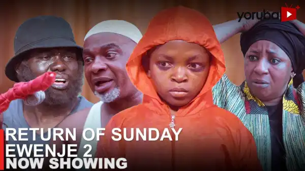 Return Of Sunday Ewenje Part 2 (2023 Yoruba Movie)