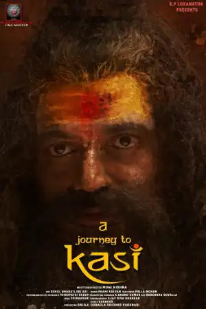 A Journey To Kasi (2023) [Telugu]