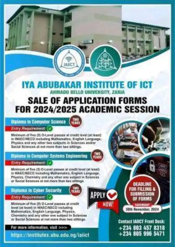 ABU Iya Abubakar Institute of ICT, Zaria Diploma admission form, 2024/2025