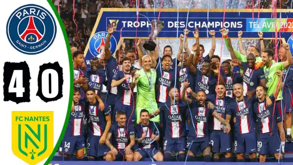 PSG vs Nantes 4 - 0 (French Super Cup 2022 Goals & Highlights)