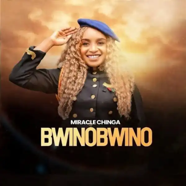 Miracle Chinga – Bwino Bwino