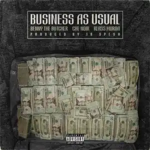 Benny The Butcher, Che Noir & Klass Murda – Business As Usual (Instrumental)