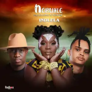 Nobuhle – Indlela ft Kenza & Caiiro