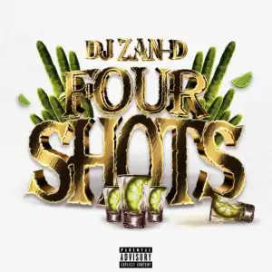 DJ Zan-D – Four Shots (EP)