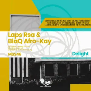 Laps Rsa, BlaQ Afro-Kay & EL Music – Call Away ft. Mellowcent