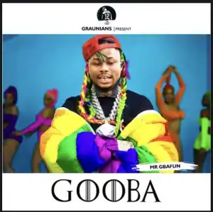 Mr Gbafun – Gooba
