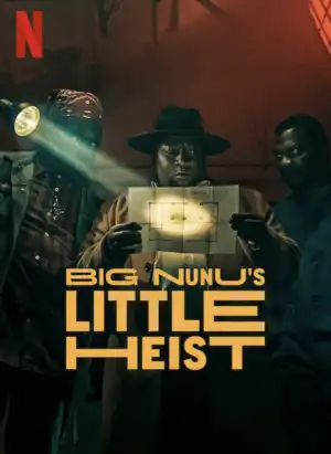 Big Nunu's Little Heist (2023) (Zulu)