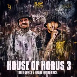 Abdul Horus & Tahir Jones – House Of Horus 3 (EP)