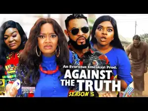 Against The Truth Season 5