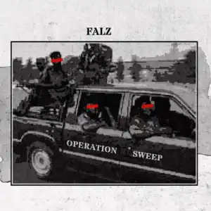 Falz – Operation Sweep