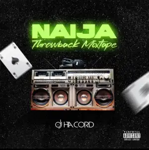 DJ Hacord – Naija Throwback Mixtape