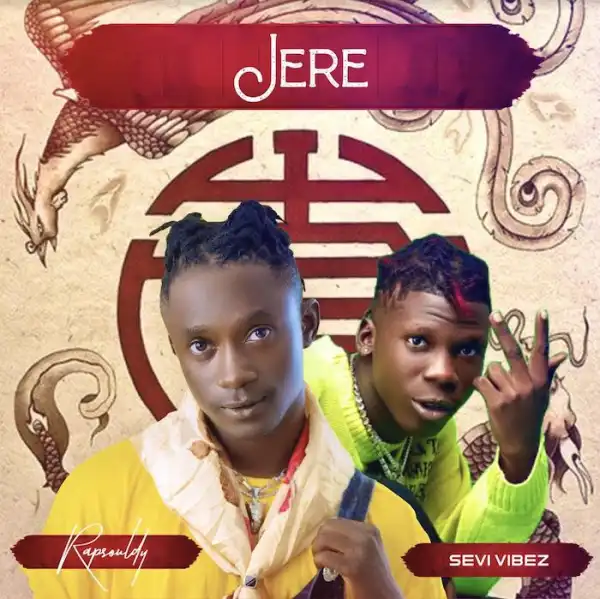 Rapsouldy ft. Seyi Vibez – Jere