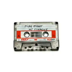 THEY. Ft. Tinashe – Play Fight
