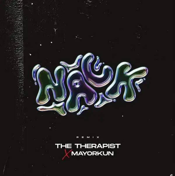 The Therapist ft. Mayorkun – Nack (Remix)