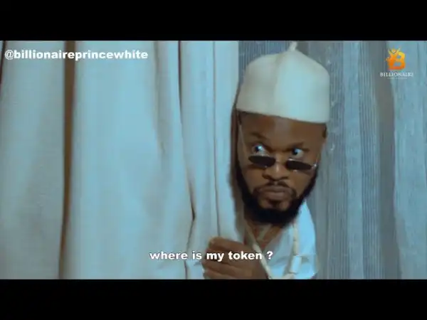 Billionaire Prince White – Where Is My Tokun  (Comedy Video)