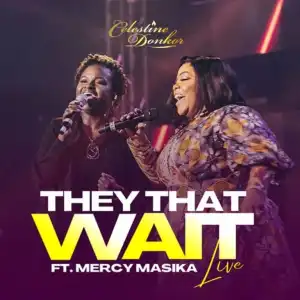 Celestine Donkor – They That Wait