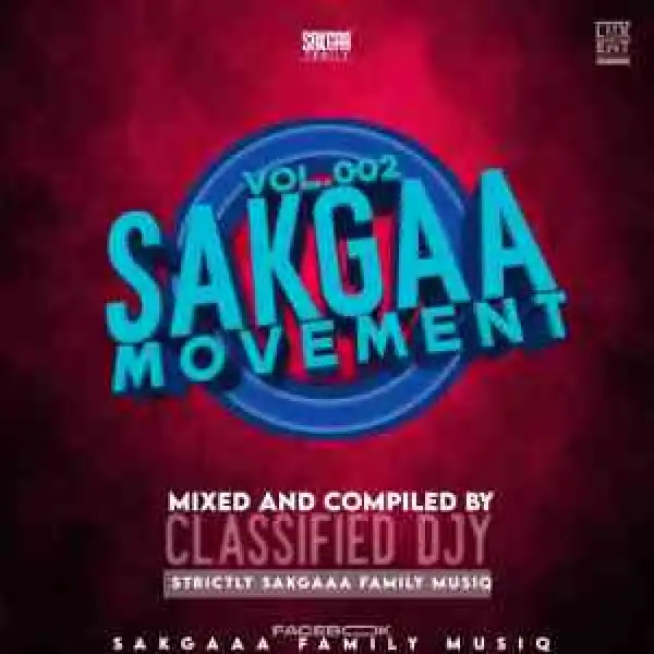 Classified Djy – Sakgaa Movement Vol 2 Mix