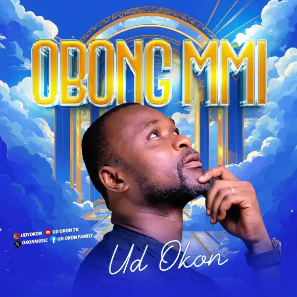 UD Okon – Obong Mmi (My King)