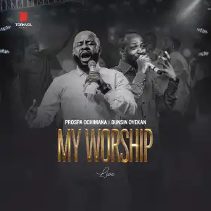 Prospa Ochimana – My Worship