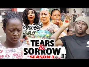 Tears And Sorrow Season 3