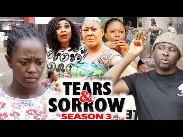 Tears And Sorrow Season 3