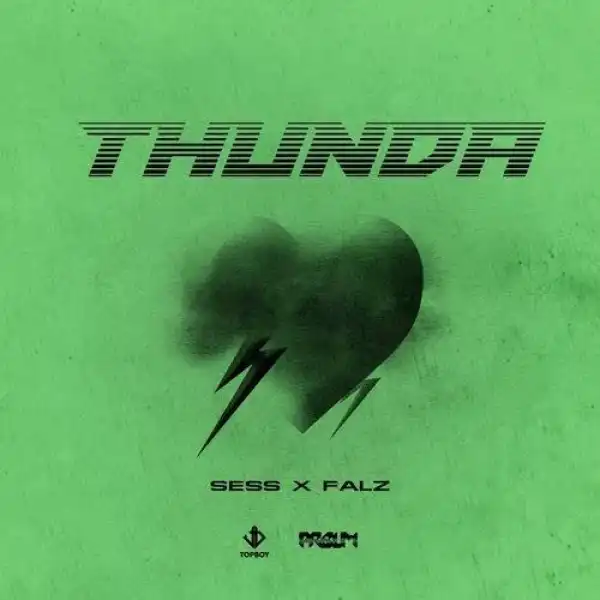 Sess – Thunda Ft. Falz