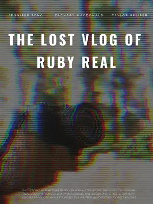 The Lost Vlog of Ruby Real (2020)