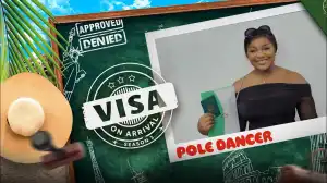 Visa on Arrival - POLE DANCER (S03E04)