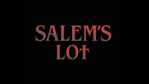 Salem’s Lot Runtime Revealed for Oft-Delayed Horror Movie